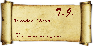 Tivadar János névjegykártya
